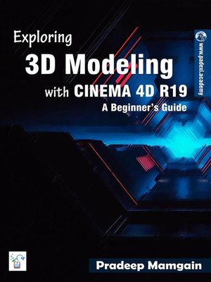 cover image of Exploring 3D Modeling with CINEMA 4D R19